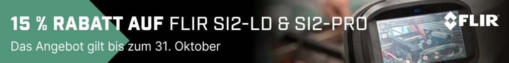 FLIR Aktion - 15% Rabatt auf FLIR Si2-LD und Si2-Pro